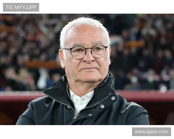 罗马宣分手拉涅利力挺加帅执教